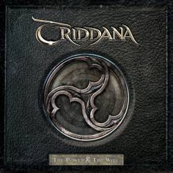 Triddana : The Power & the Will